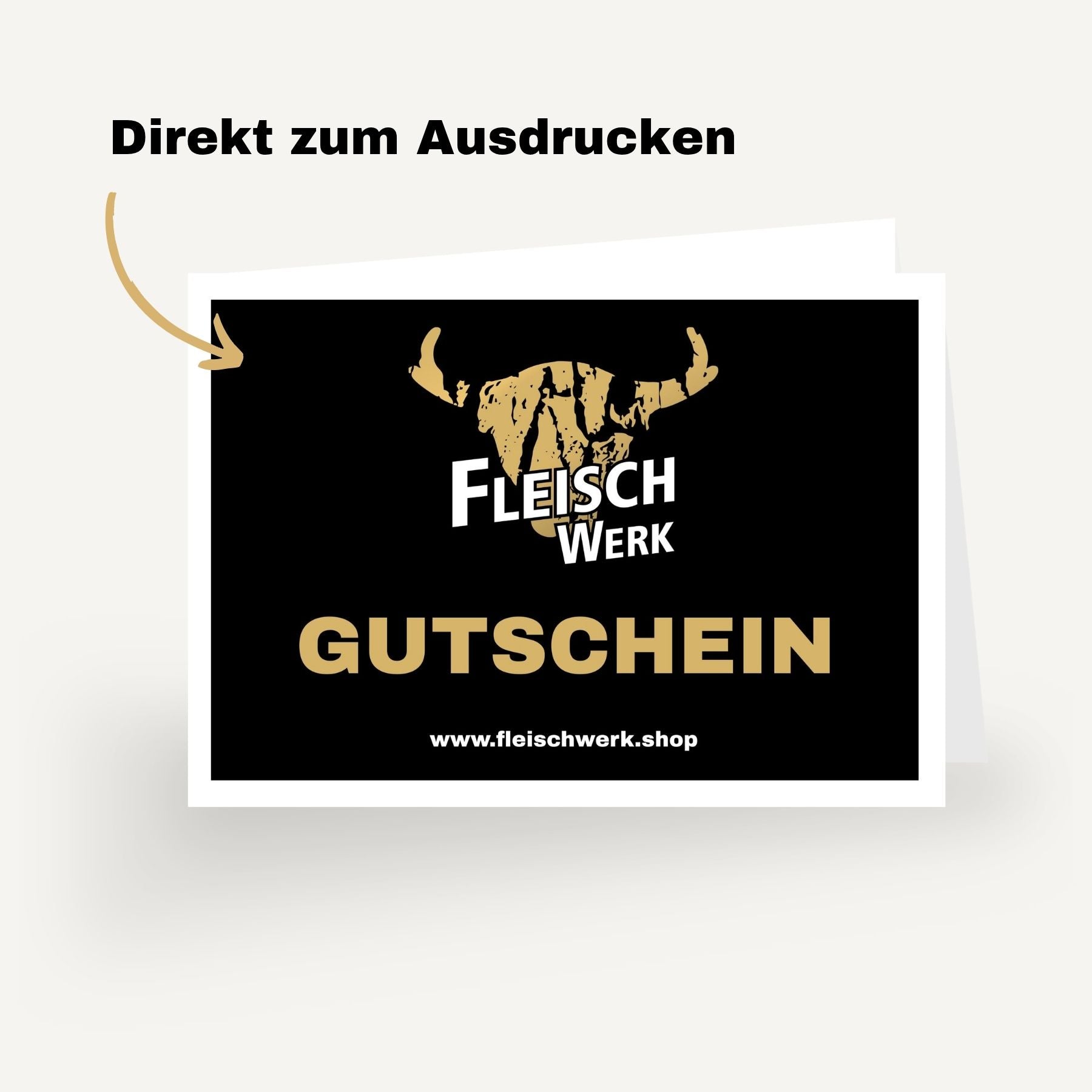 Gutscheinkarte mit dem Text Direkt zum Ausdrucken und Aufschrift Fleisch Werk Gutschein.