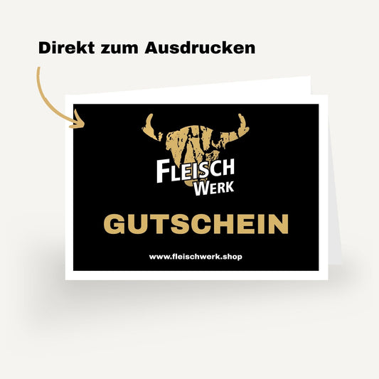 Gutscheinkarte mit dem Text Direkt zum Ausdrucken und Aufschrift Fleisch Werk Gutschein.